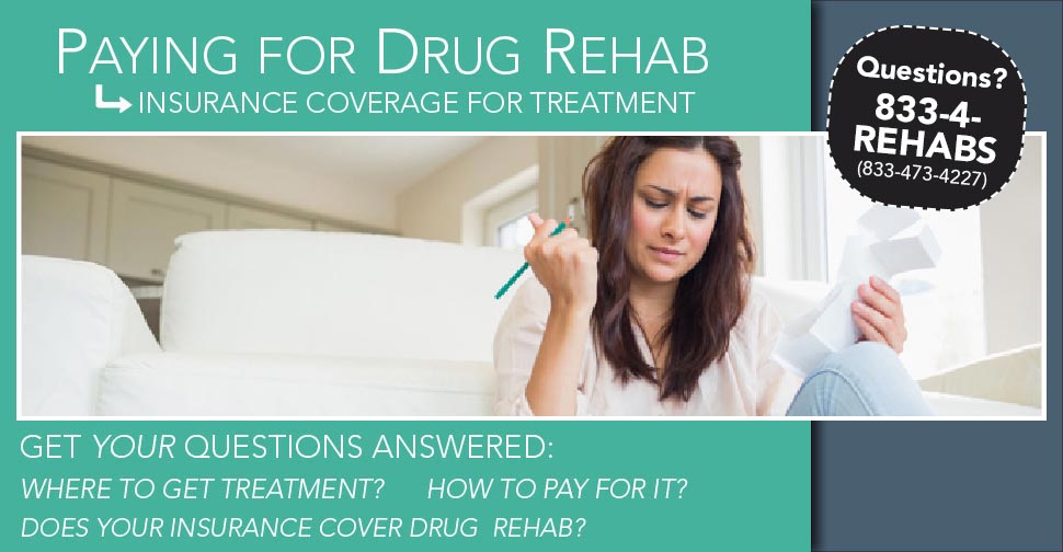 Paying for Drug Rehab Insurance Coverage For Treatment