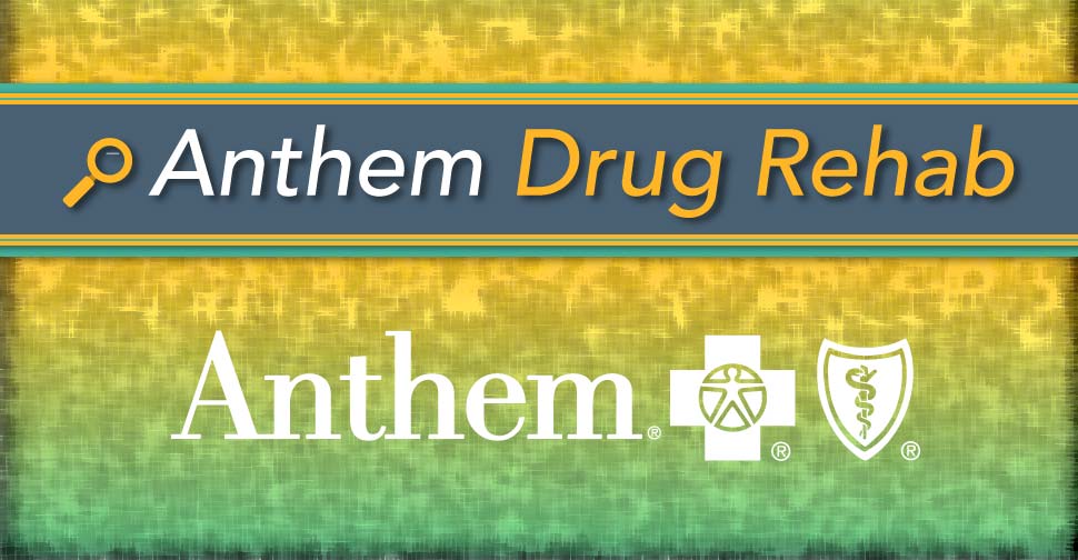 Anthem-Drug-Rehab