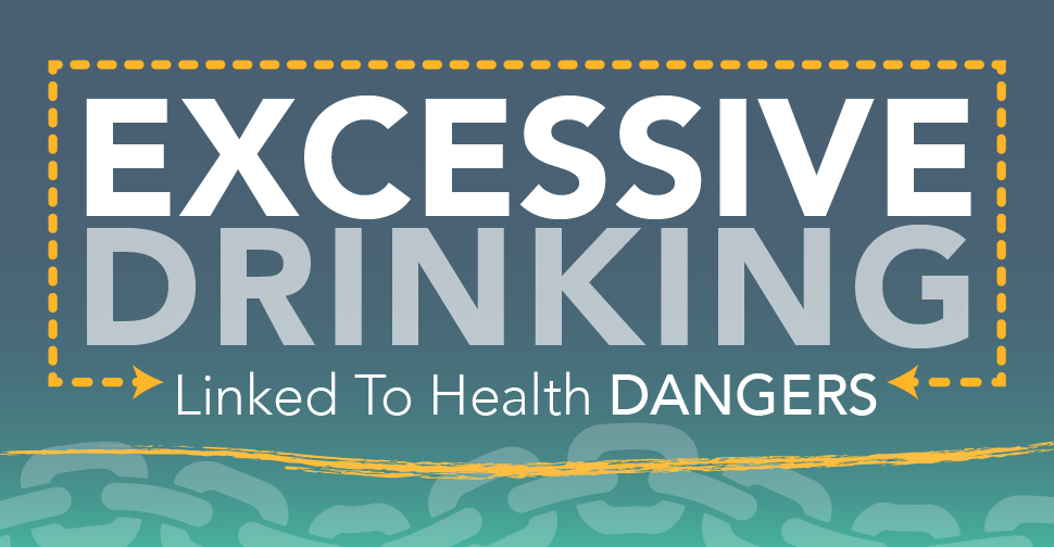 Excessive Drinking Linked to Health Dangers