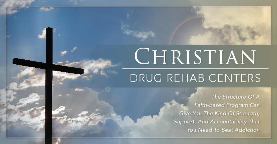 Christian Drug Rehab Centers
