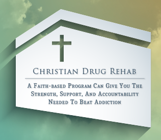 Christian Drug Rehab Centers Rehab