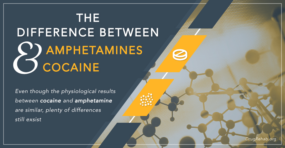 DrugRehab.org The Difference Between Amphetamine And Cocaine_Revised
