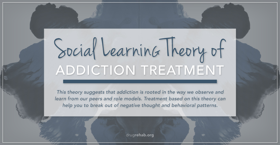Social Learning Theory Of Addiction Treatment