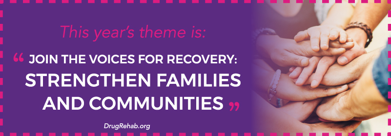 DrugRehab.org National Recovery Month 2017 Strengthen Families And Communities