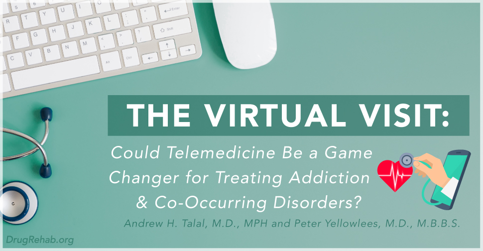 Could Telemedicine Be a Game Changer for Treating Addiction & Co-Occurring Disorders_